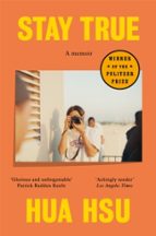 STAY TRUE, de HUA HSU | portada del libro