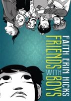 Friends With Boys, de Faith Erin Hicks | portada del libro