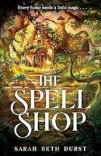 The Spellshop, de Sarah Beth Durst | portada del libro
