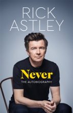 Never, de RICK ASTLEY | portada del libro