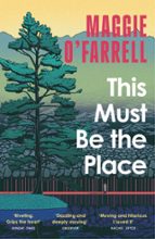 This Must Be the Place, de Maggie O'Farrell | portada del libro