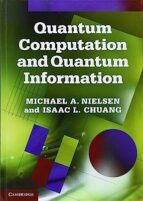 QUANTUM COMPUTATION AND QUANTUM INFORMATION, de MICHAEL A. NIELSEN | portada del libro