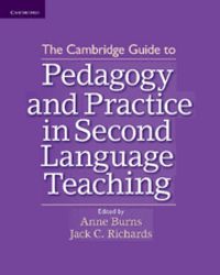 The Cambridge Guide to Pedagogy and Practice in Second Language Teaching, de Burns, Anne | portada del libro