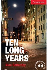 Ten Long Years Level 1 Beginner/Elementary, de Battersby,Alan | portada del libro