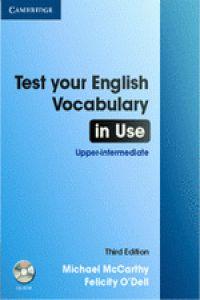 Test Your English Vocabulary in Use Upper-intermediate Book with Answers 2nd Edition, de O'Dell, Felicity | portada del libro