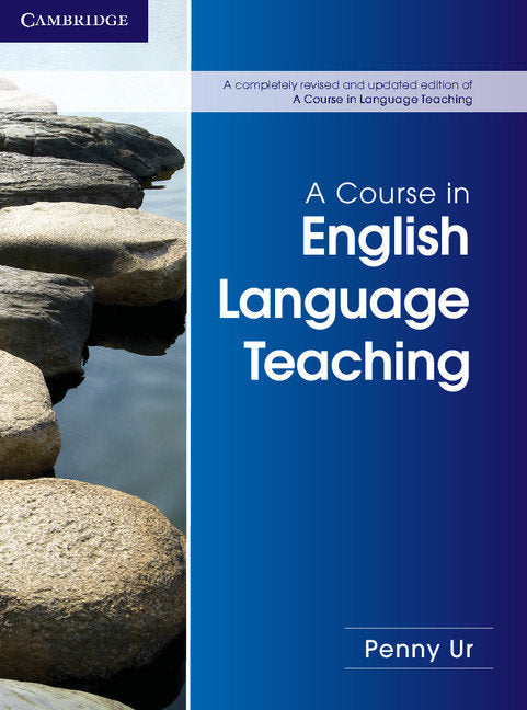 A Course in English Language Teaching 2nd Edition, de Ur, Penny | portada del libro