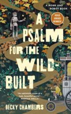 A PSALM FOR THE WILD-BUILT, de Becky Chambers | portada del libro
