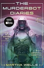 The Murderbot Diaries Vol. 1, de Martha Wells | portada del libro