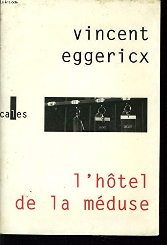 HOTEL DE LA MEDUSE, de Vincent Eggericx | portada del libro
