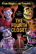THE FOURTH CLOSET (FIVE NIGHTS AT FREDDY'S GRAPHIC NOVEL, de Scott Cawthon | portada del libro
