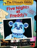 FIVE NIGHTS AT FREDDY'S ULTIMATE GUIDE (FIVE NIGHTS AT FREDD, de Scott Cawthon | portada del libro