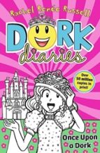 DORK DIARIES: ONCE UPON A DORK, de Rachel Renée Russell | portada del libro