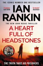 A HEART FULL OF HEADSTONES, de Ian Rankin | portada del libro