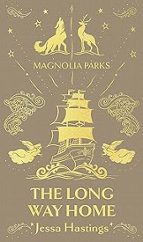 Magnolia Parks: The Long Way Home, de Jessa Hastings | portada del libro