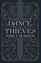 DANCE OF THIEVES, de Mary E. Pearson | portada del libro