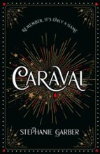 Caraval, de Stephanie Garber | portada del libro