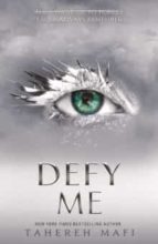 DEFY ME, de Tahereh Mafi | portada del libro
