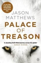 PALACE OF TREASON, de Jason Matthews | portada del libro