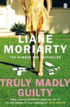 Truly Madly Guilty, de Liane Moriarty | portada del libro