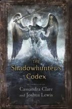 THE SHADOWHUNTER'S CODEX, de Cassandra Clare | portada del libro