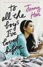 TO ALL THE BOYS I'VE LOVED BEFORE, de Jenny Han | portada del libro