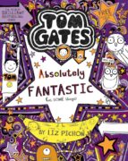 TOM GATES IS ABSOLUTELY FANTASTIC (AT SOME THINGS), de Liz Pichon | portada del libro