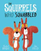 THE SQUIRRELS WHO SQUABBLED, de Rachel Bright | portada del libro