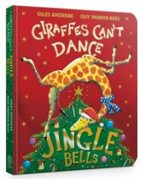 Jingle Bells from Giraffes Can't Dance Board Book, de Giles Andreae | portada del libro