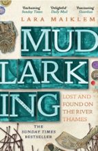 MUDLARKING, de LARA MAIKLEM | portada del libro