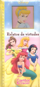 PRINCESAS RELATOS DE VIRTUDES, de DISNEY | portada del libro