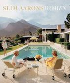SLIM AARONS: WOMEN, de SLIM AARONS | portada del libro