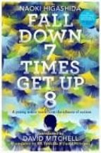 FALL DOWN SEVEN TIMES, GET UP EIGHT, de Naoki Higashida | portada del libro