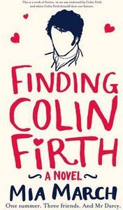 FINDING COLIN FIRTH, de MARCH MIA | portada del libro
