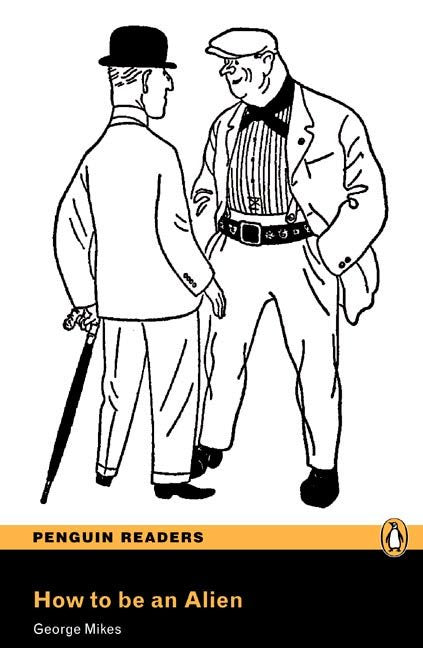 Penguin Readers 3: How to be an Alien Book & MP3 Pack, de Mikes, George | portada del libro