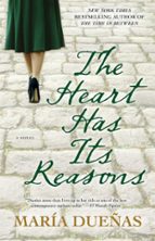 THE HEART HAS ITS REASONS, de María Dueñas | portada del libro