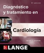 DIAGNOSTICO CLINICO Y TRATAMIENTO CARDIOLOGIA, de MICHAEL CRAWFORD | portada del libro