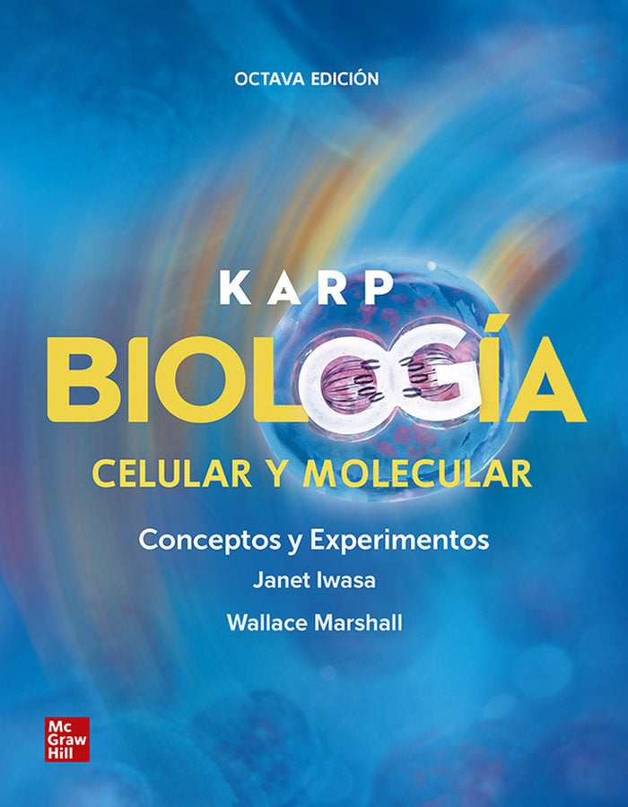 KARP BIOLOGIA CELULAR Y MOLECULAR CONCEPTOS Y EXPERIMENTOS, de IWSA | portada del libro