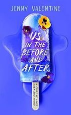 US IN THE BEFORE AND AFTER, de Jenny Valentine | portada del libro