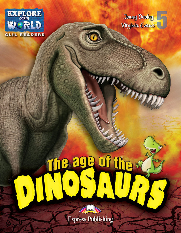 THE AGE OF DINOSAURS, de Express Publishing (obra colectiva) | portada del libro