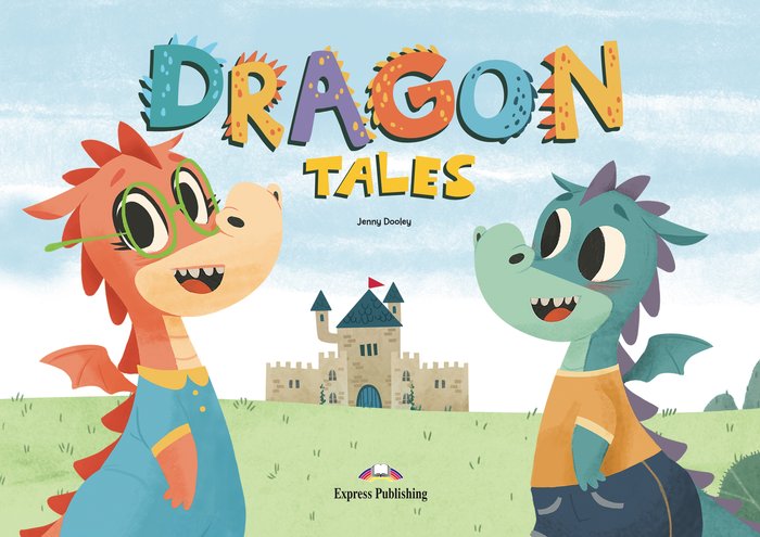 DRAGON TALES SB LEVEL 2 5AÑOS EI 21 BIG STORY BOOK | portada del libro