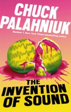 The Invention of Sound, de Chuck Palahniuk | portada del libro