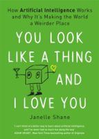 YOU LOOK LIKE A THING AND I LOVE YOU, de JANELLE SHANE | portada del libro