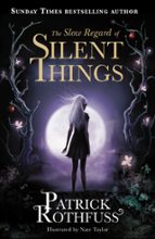 THE SLOW REGARD OF SILENT THINGS, de Patrick Rothfuss | portada del libro