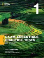EXAM ESSENTIALS: CAMBRIDGE B2 FIRST PRACTICE TEST 1 WITHOUT, de Varios autores | portada del libro