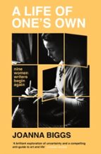 A Life of One's Own, de JOANNA BIGGS | portada del libro