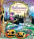 HALLOWEEN MAGIC PAINTING BOOK, de Fiona Watt | portada del libro