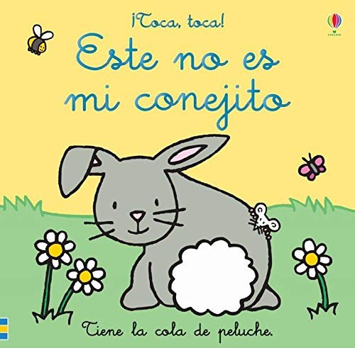 ESTE NO ES MI CONEJITO, de WATT FIONA | portada del libro