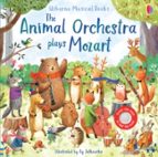 THE ANIMAL ORCHESTRA PLAYS MOZART, de Sam Taplin | portada del libro