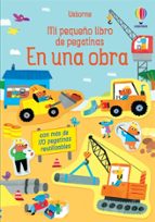 EN UNA OBRA MI PEQUEÑO LIBRO PEGATINAS, de Jane Bingham | portada del libro