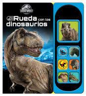 RUEDA CON LOS DINOSAURIOS. 7 BOTONES, de JURASSIC WORLD | portada del libro